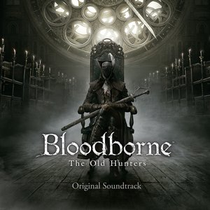 Bloodborne The Old Hunters