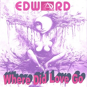 Where Did Love Go