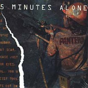 5 Minutes Alone / The Badge