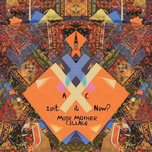 Isn't It Now? (Moor Mother Collage) - Single