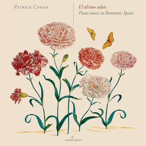 El último adiós: Piano Music in Romantic Spain