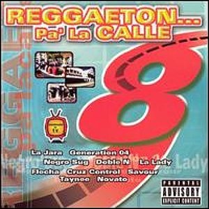 Reggaeton Pa' la Calle, Vol. 8