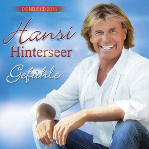 Hansi Hinterseer - Gefühle - Zortam Music