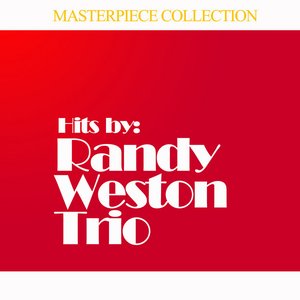 Hits by Randy Weston Trio