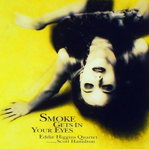 Smoke Gets In Your Eyes