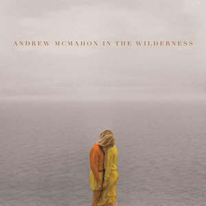 Andrew McMahon In The Wilderness (Deluxe Edition)