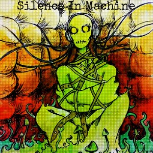 Silence in Machine