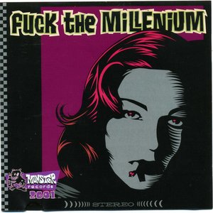 Fuck The Millenium