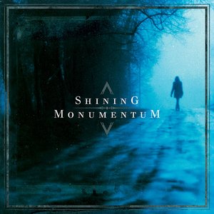 Shining / Monumentum