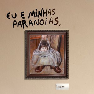 Eu e Minhas Paranoias - Single