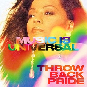 Music is Universal: Throwback Pride