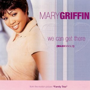 We Can Get There (TP2K Hot Radio Mix) — Mary Griffin | Last.fm