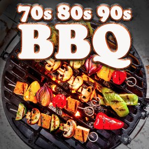 BBQ Classics: Best of 70s 80s 90s