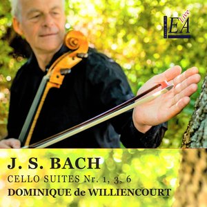 J.S. Bach: Cello Suites 1, 3, 6