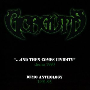 …and Then Comes Lividity: Demo Anthology, Vol. 1