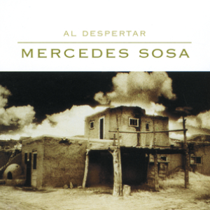 Mercedes Sosa - Al Despertar Lyrics - Zortam Music