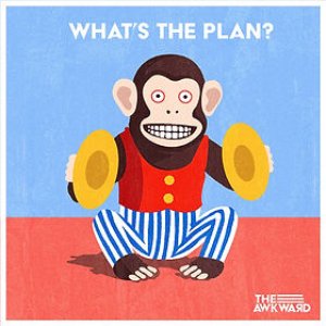 What's The Plan?