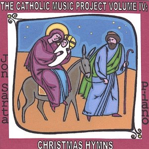 The Catholic Music Project Volume IV: Christmas Hymns