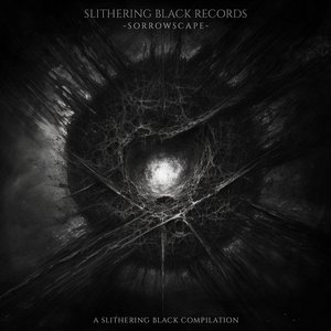 Sorrowscape - A Slithering Black Compilation