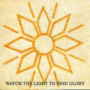 Watch the Light to Find Glory
