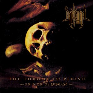 The Throne To Perish - An Icon Of Disease