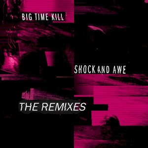 Shock and Awe - The Remixes