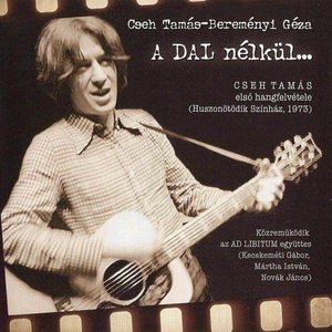 A DAL nélkül... (Huszonötödik Színház,1973)