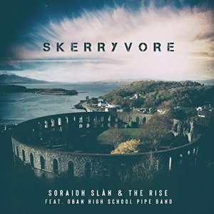 Soraidh Slàn & The Rise