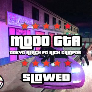 Modo GTA - slowed (feat. Rich Campos) - Single