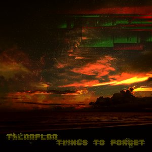 Things to Forget