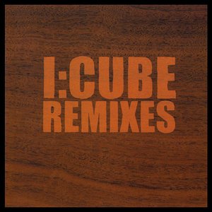 I:Cube Remixes