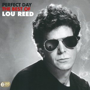 Perfect Day - The Best Of Lou Reed