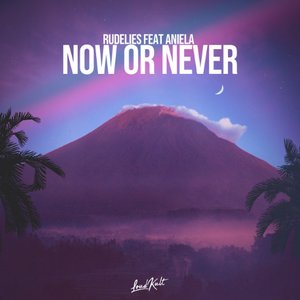 Now or Never