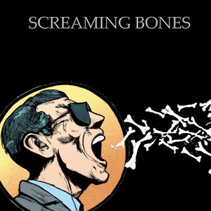 Screaming Bones