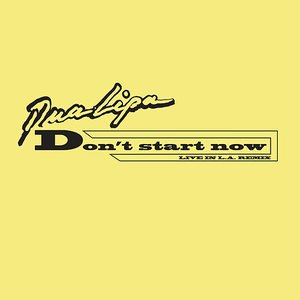 Don't Start Now (live in L.A. remix)
