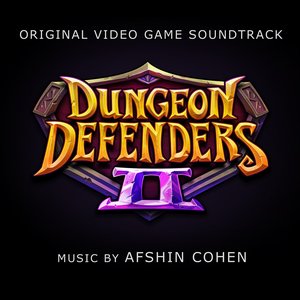 Dungeon Defenders 2 (Original Soundtrack)