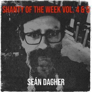 Shanty of the Week Vol. 4 & 5