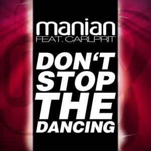 Don't Stop the Dancing [feat. Carlprit]