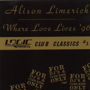 Alison Limerick - WHERE LOVE LIVES-ALISON LIMERICK Lyrics - Zortam Music