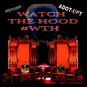 Watch the hood #WTH