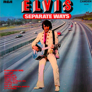 Elvis - Separate ways - Zortam Music