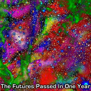 Image for 'The Futures Passed In One Year'