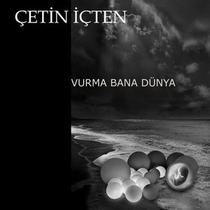 Vurma Bana Dünya