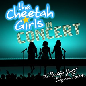 Image for 'The Cheetah Girls - The Party's Just Begun Concert'