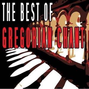 The Best Of Gregorian Chant