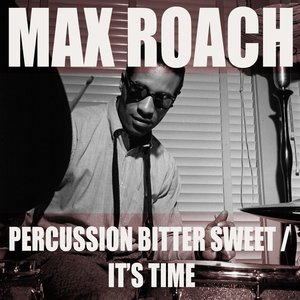 Percussion Bitter Sweet / It's Time