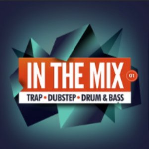 In the Mix 01: Trap, Dubstep, Drum & Bass