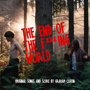 Graham Coxon - Ost the End of the Fu****g World - Zortam Music