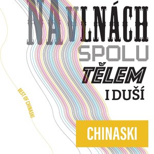 Na vlnách spolu tělem i duší (Best of Chinaski)