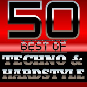 50 Best of Techno and Hardstyle